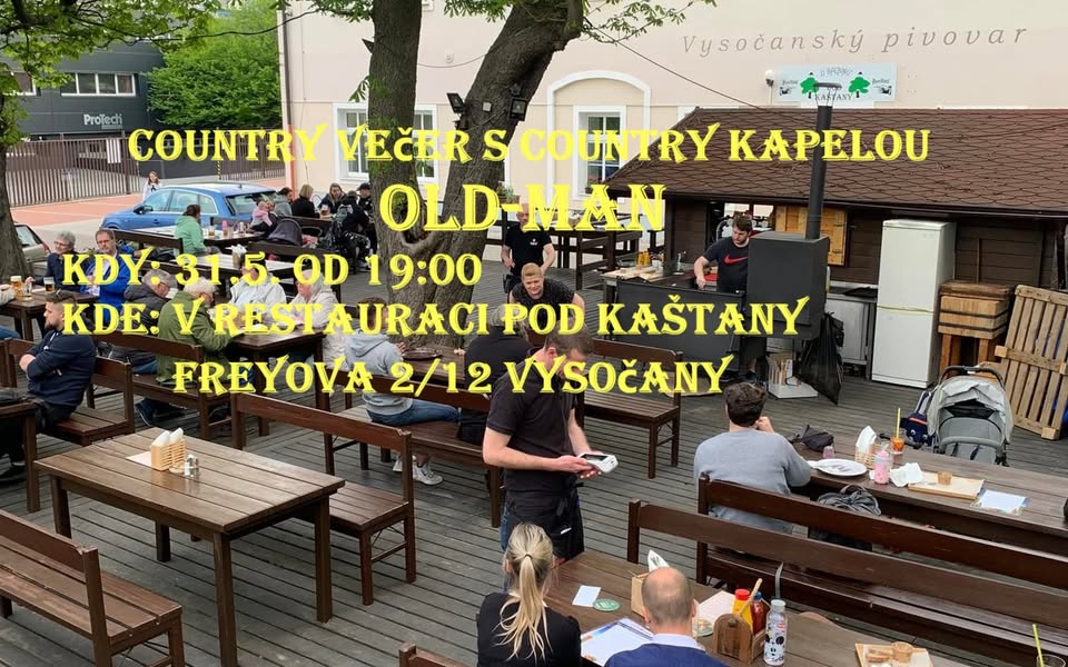 Country večer s kapelou OLD-MAN v Restauraci Pod Kaštany Freyova 1/12 Vysočanyy