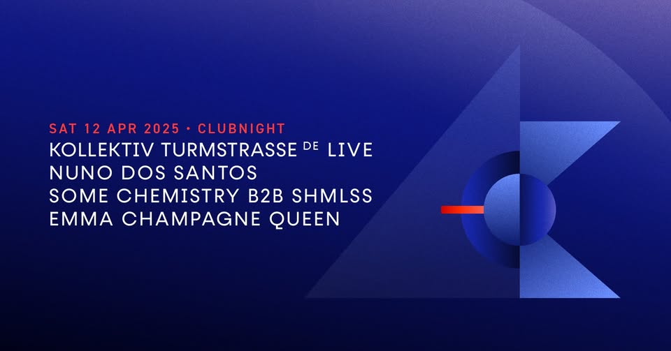 Kollektiv Turmstrasse (DE) Live | Nuno dos Santos | Some Chemistry b2b SHMLSS | Emma Champagne Queen