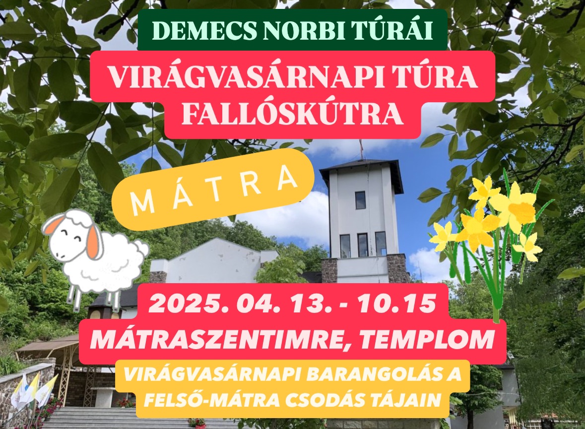 Virágvasárnapi túra Fallóskútra // Mátra túra, Felső-Mátra