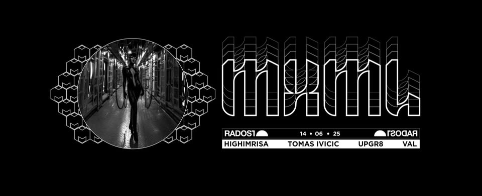 MXML | HIGHIMRISA / TOMAS IVICIC / UPGR8 / VAL