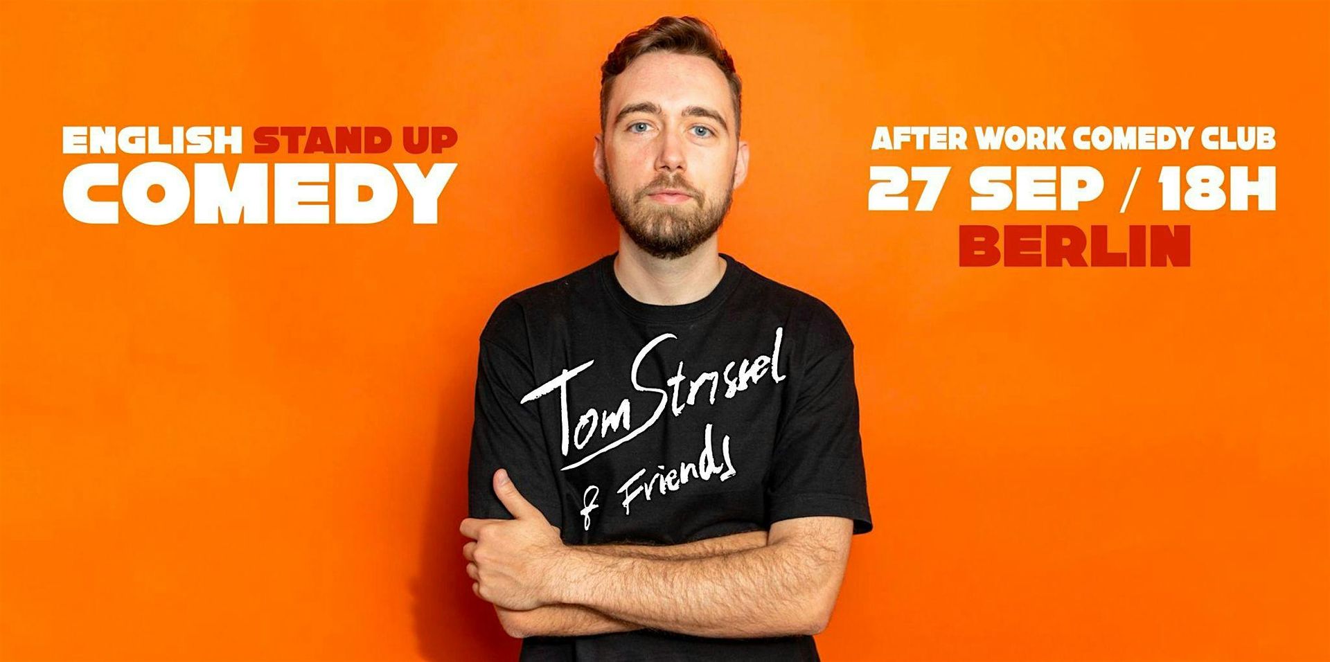 Tom Strissel & Friends: An English Standup Comedy Show