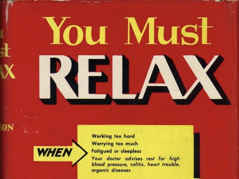 You must relax: sociální historie relaxace, její fyziologie a praxe