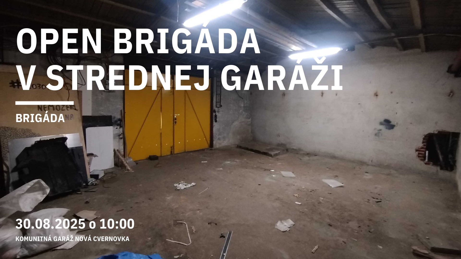 Open brigáda v strednej garáži