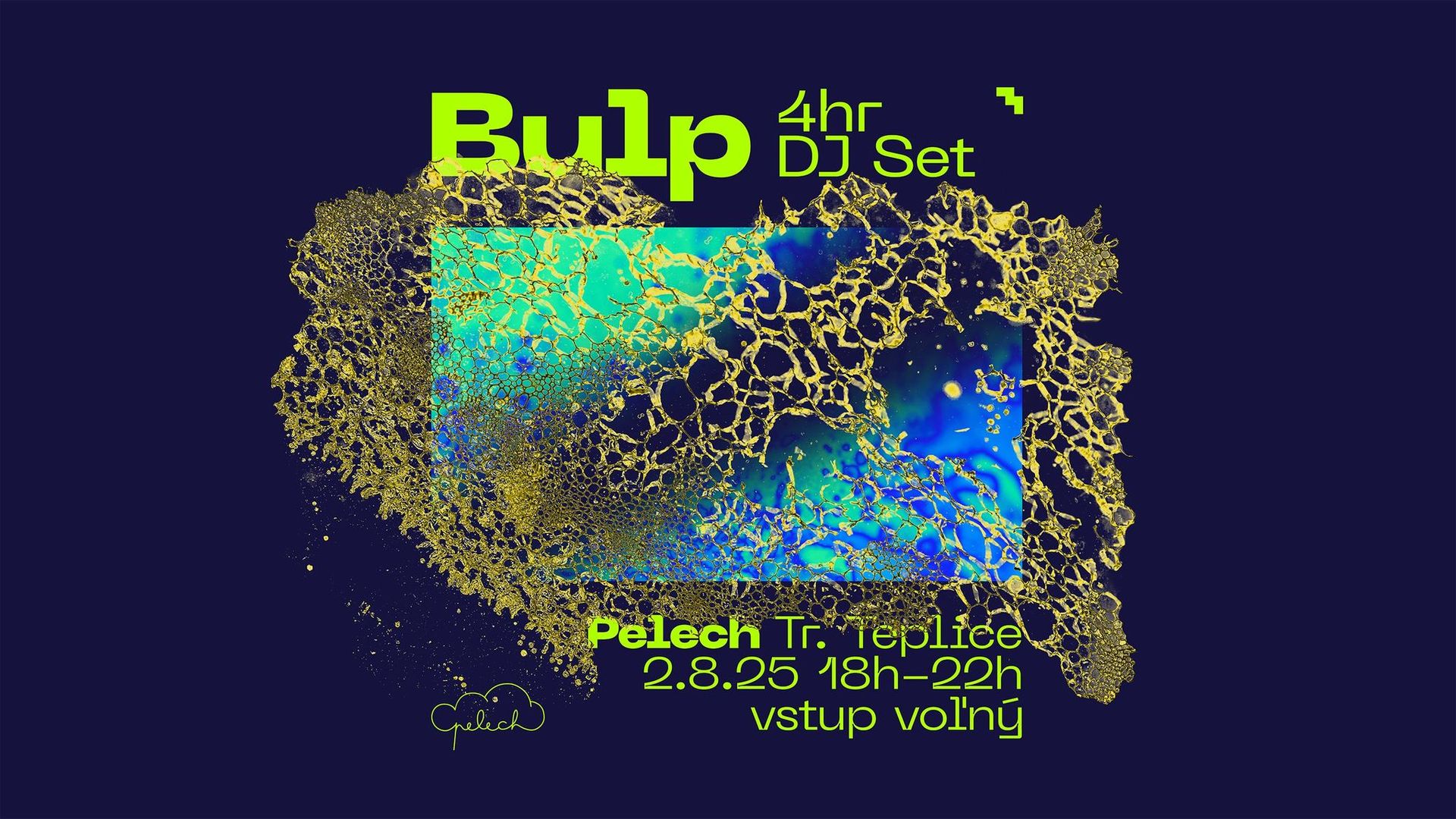 Bulp - 4hr DJ Set