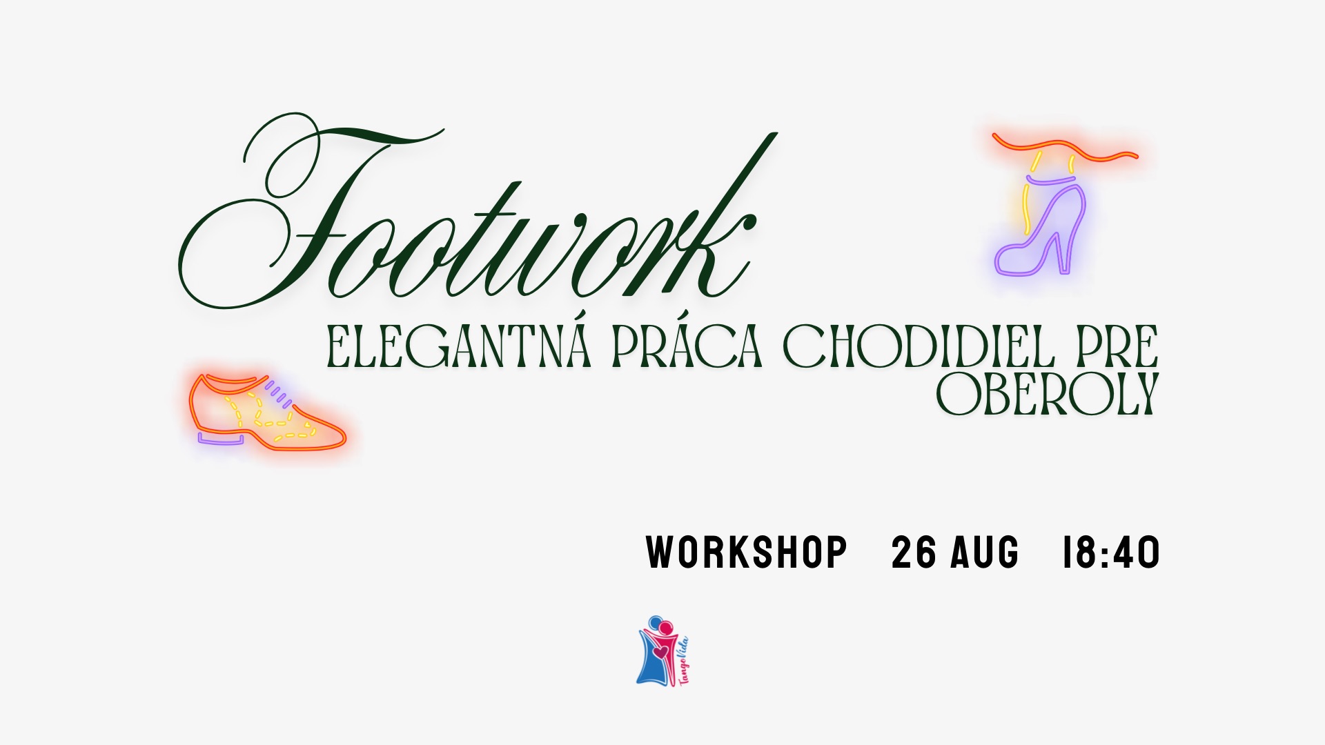 Workshop tanga – Elegantná práca chodidiel pre oberoly / WS Footwork