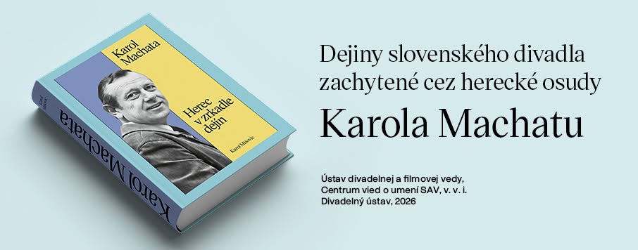 Karol Machata. Herec v zrkadle dejín / slávnostná prezentácia
