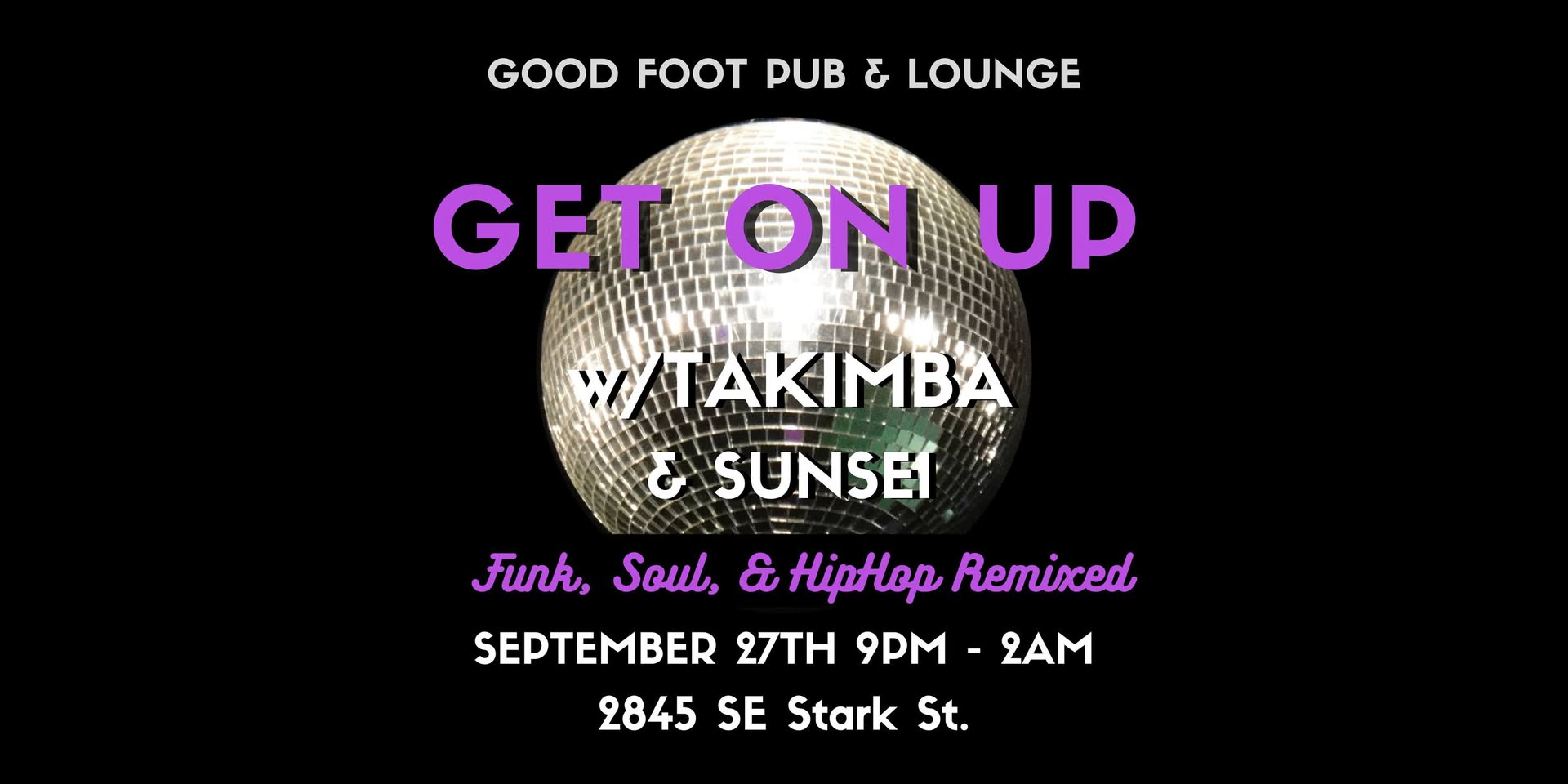 Get On Up PDX | Sept 27th | Libra Celebration | Goodfoot w/ Takimba & Friends