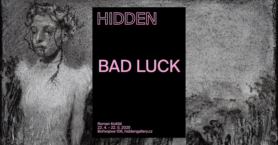 Roman Košťál - BAD LUCK - Vernisáž