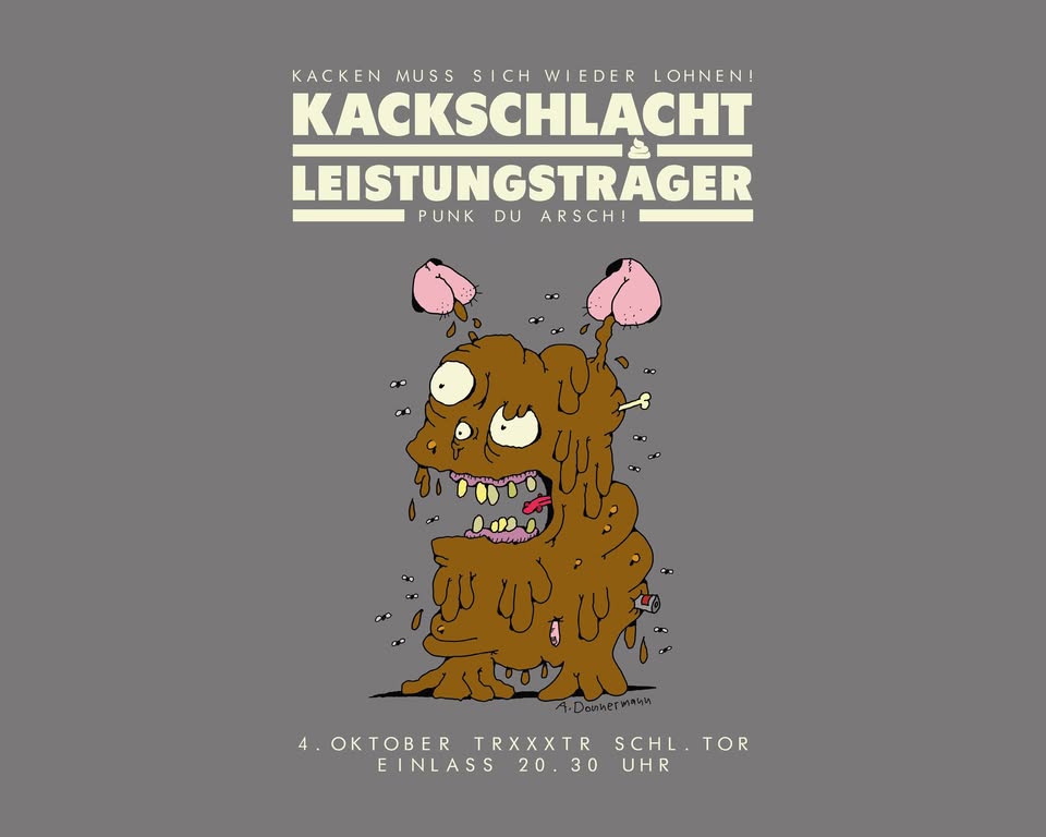 Kackschlacht + Leistungsträger @ TRXXXTR