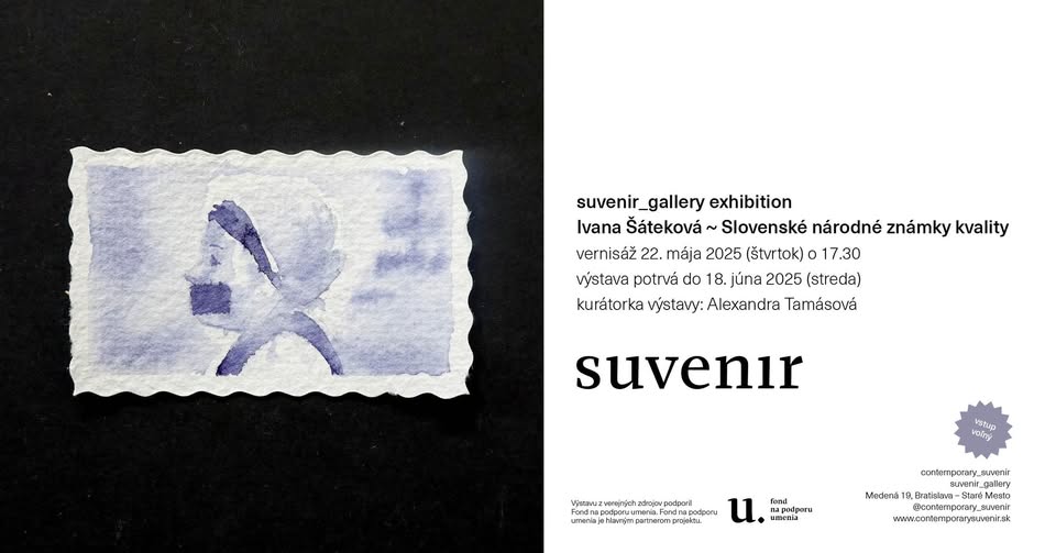 suvenir_gallery exhibition: Ivana Šáteková; Slovenské národné známky kvality