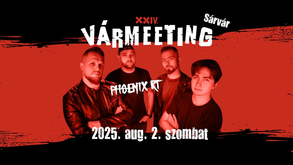 Phoenix RT | 08.02. - XXIV. VÁRMEETING // SÁRVÁR