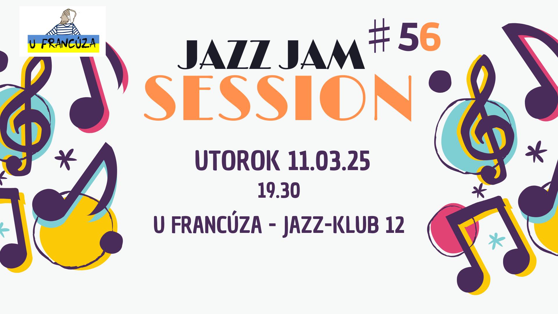 JAZZ JAM SESSION 56 @ U Francúza