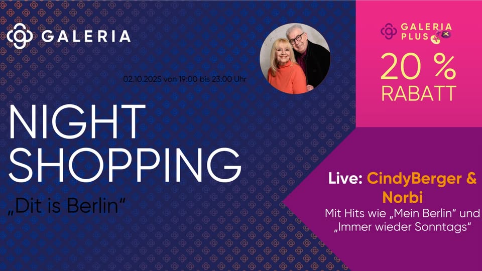 Late Night Shopping mit Music & More in Deiner GALERIA Berlin Tegel