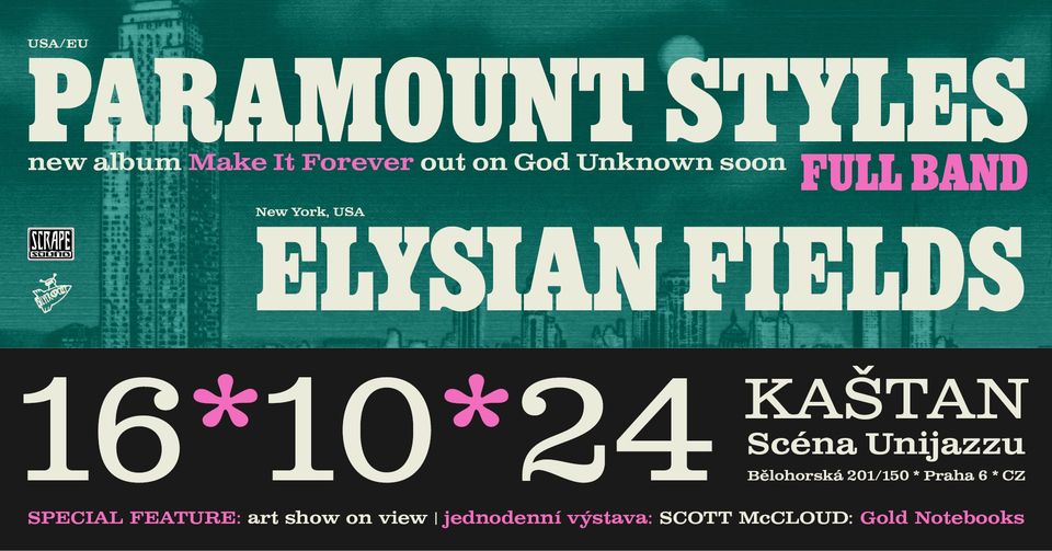 Paramount Styles (US/EU) * Elysian Fields (US) / Kastan, Prague