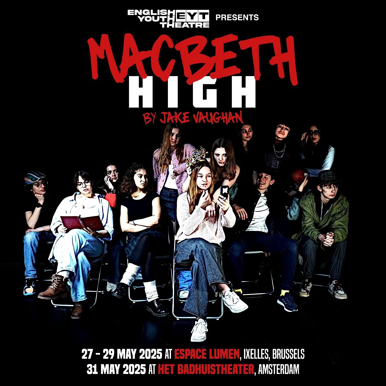 "MacBeth High" door EYT, regie door Jake Vaughan 31 Mei 20:00