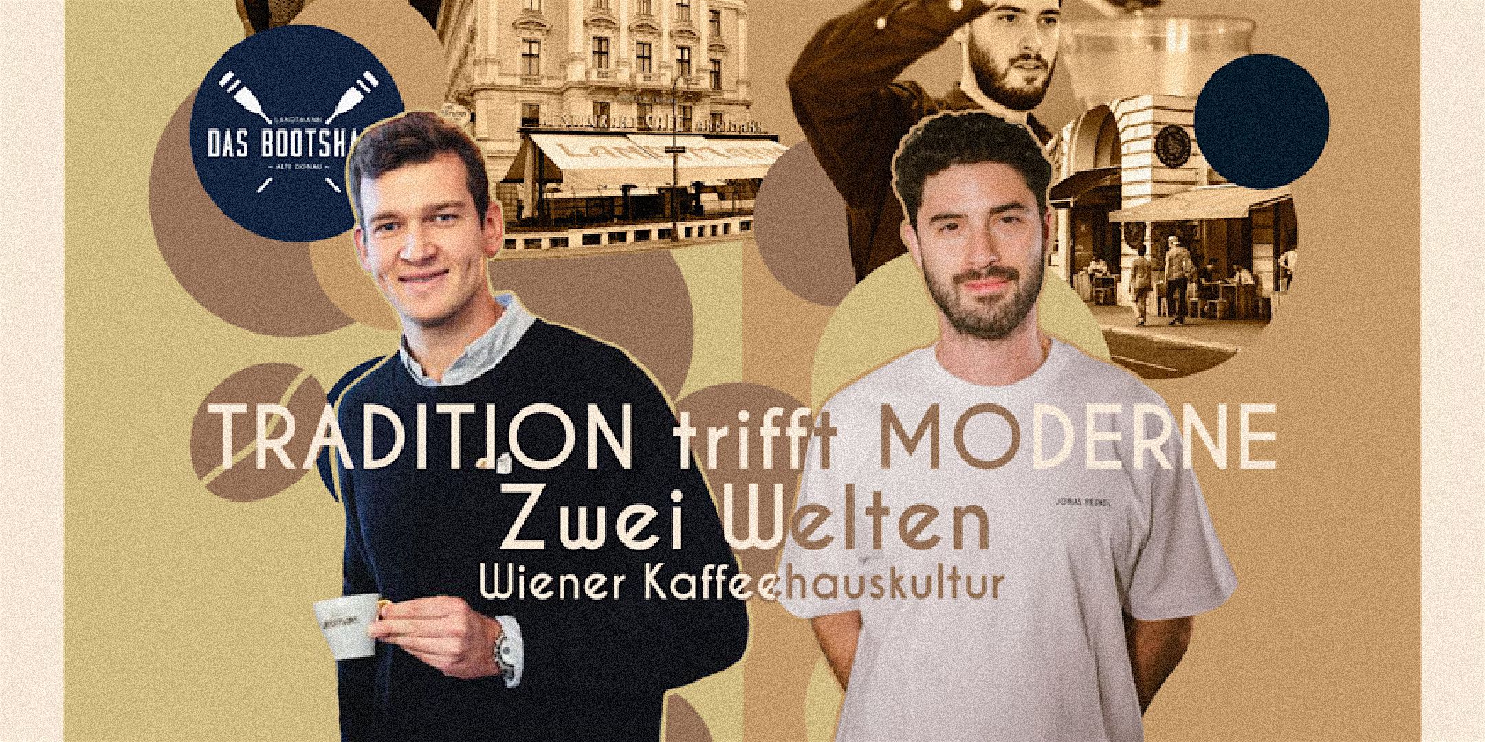 Tradition trifft Moderne - Zwei Welten Wiener Kaffeehauskultur