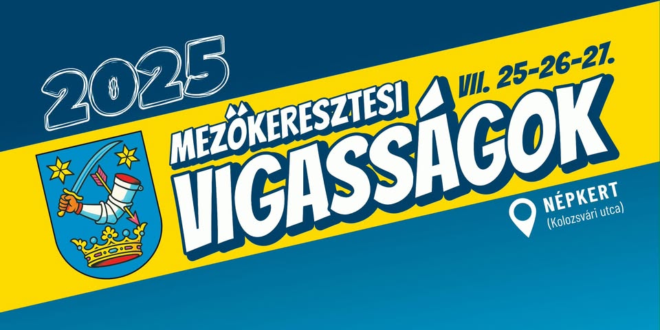 Mezőkeresztesi Vigasságok I 2025. VII. 25-26-27.