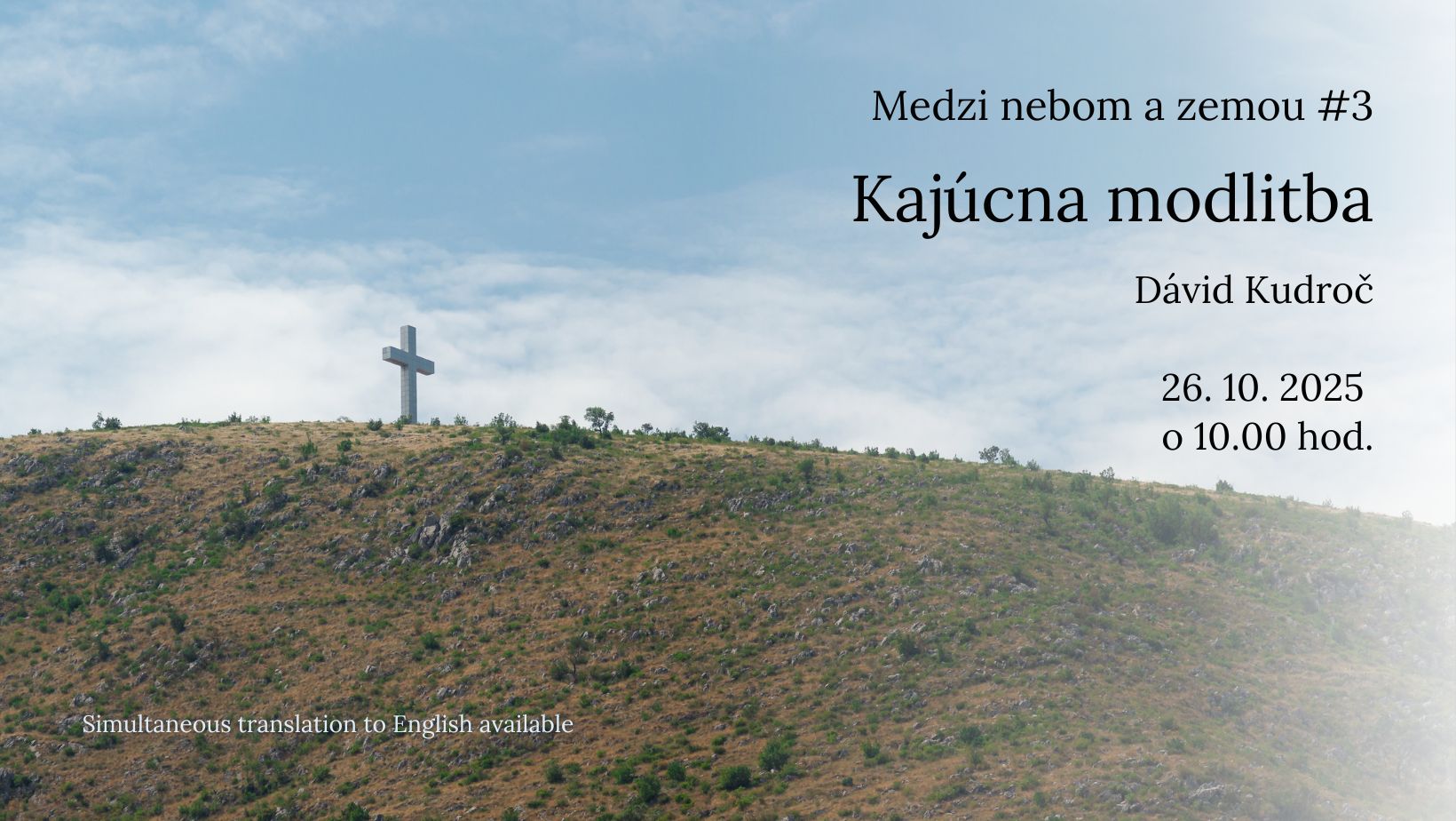 Medzi nebom a zemou #3: Kajúcna modlitba
