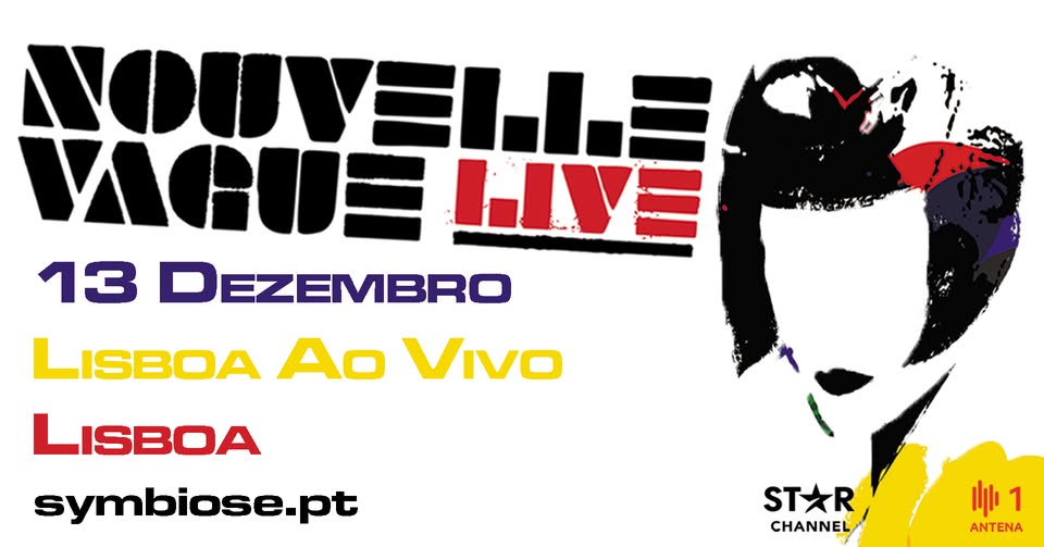 Nouvelle Vague - Lisboa Ao Vivo