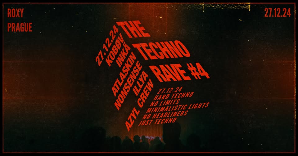 TECHNO[RAVE] #4 ∞ ROXY PRAGUE
