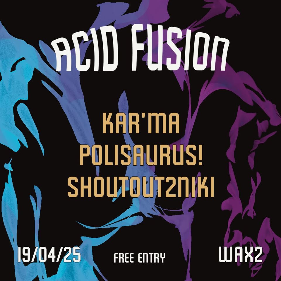 ACID FUSION : April19 : Wax2