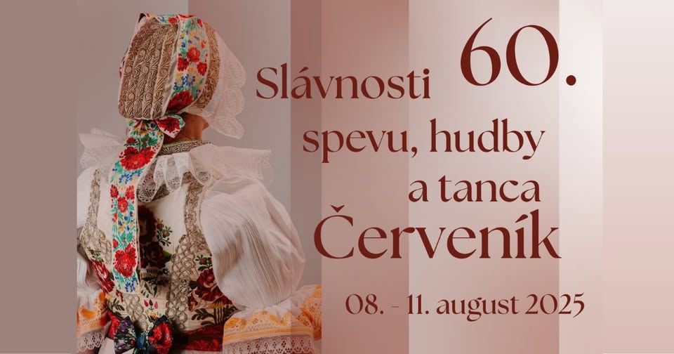 60. ročník Slávnosti spevu, hudby a tanca Červeník 2025 | 08. – 10.08.