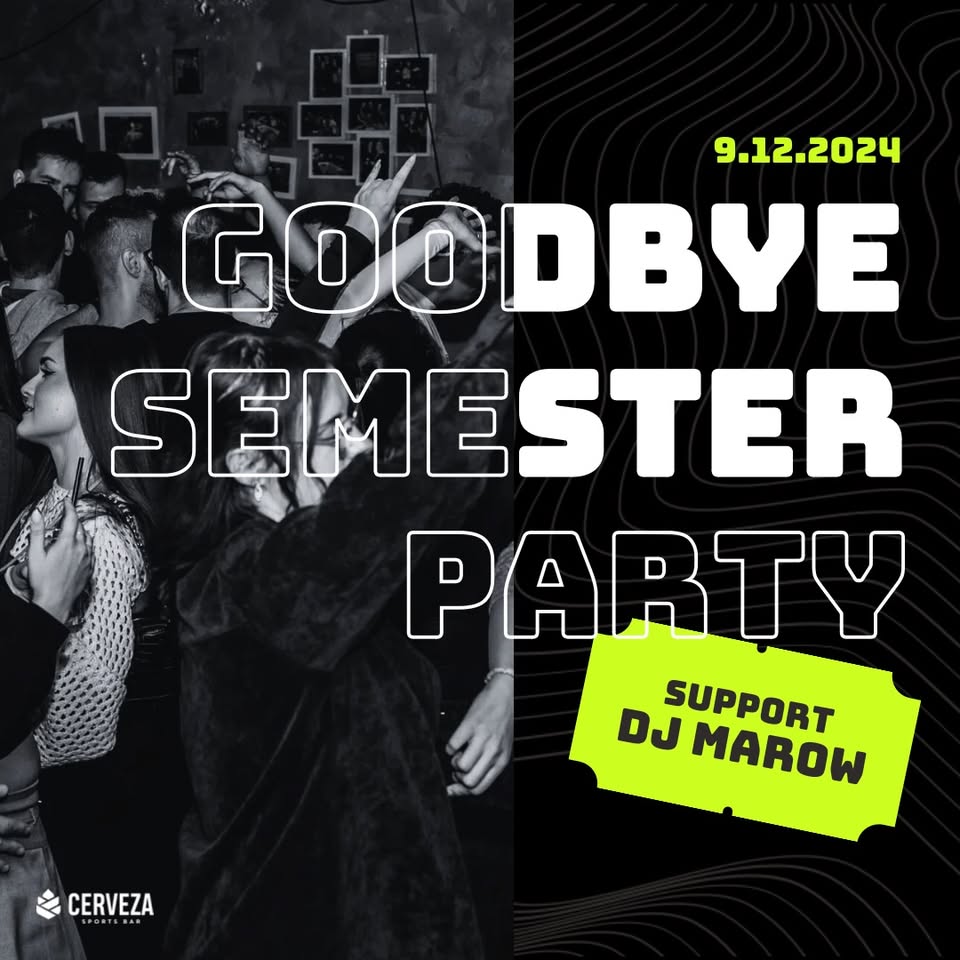 GOODBYE SEMESTER PARTY