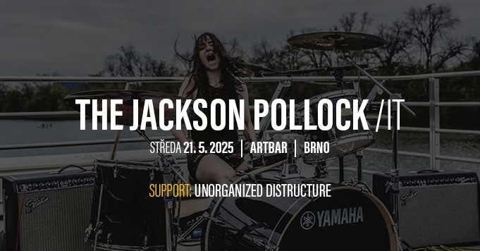 THE JACKSON POLLOCK /IT | UNORGANIZED DISTRUCTURE