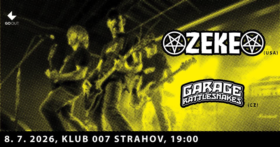 ZEKE (usa) + Garage Rattlesnakes (cz)