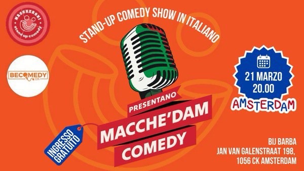 MACCHE’DAM COMEDY - 21 MARZO 2025 | La stand-up Comedy in Italiano ad Amsterdam