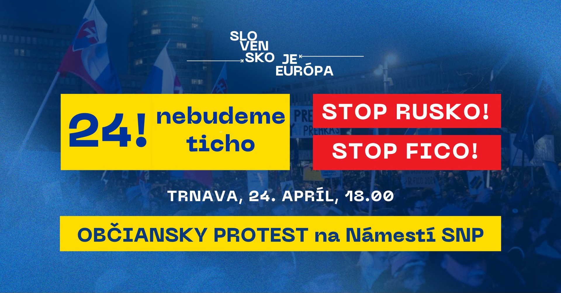 Aj Trnava je Európa. Stop Fico!