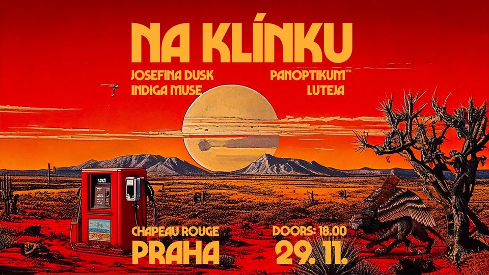 Panoptikum X Josefina Dusk X Indiga Muse X Luteja - LIVE, Chapeau Rouge, Praha