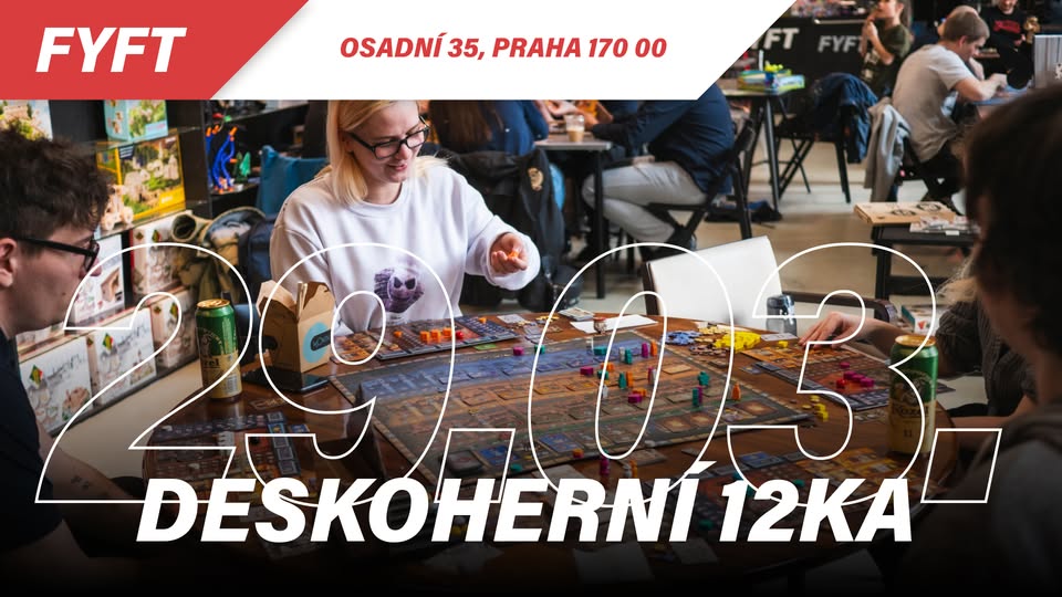 Deskoherní 12ka - 29. 3. 2024 - FYFT Praha