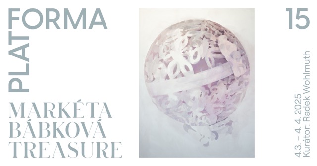 Vernisáž výstavy: Markéta Bábková - Treasure