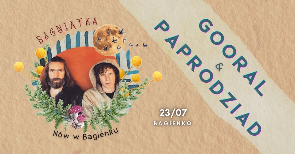GOORAL x PAPRODZIAD - cykl Bagniątka - NÓW