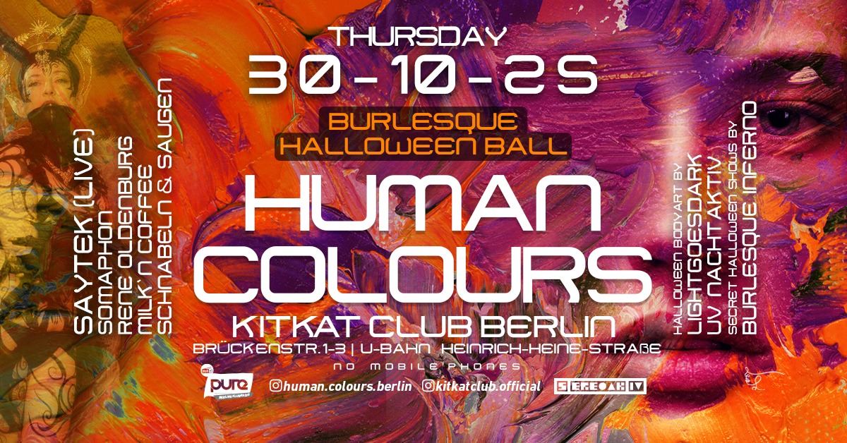 Human Colours @ KITKATCLUB "Burlesque Halloween Ball" w/ Saytek - LIVE -