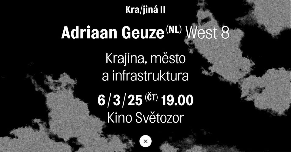 KRA/JINÁ II: Adriaan Geuze, West 8 /NL