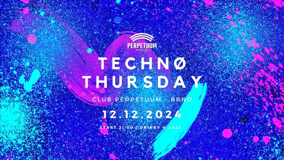 Techno Thursday - 12.12. 2024 - club Perpetuum