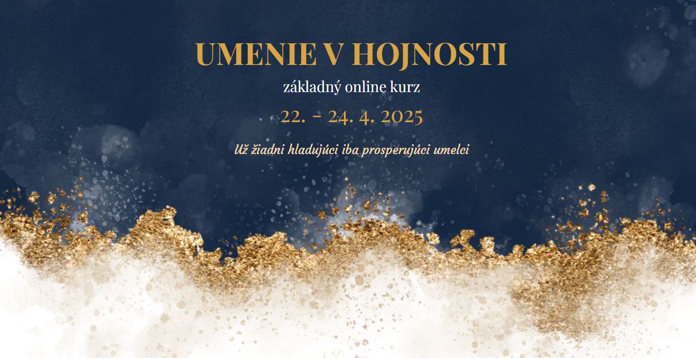 UMENIE V HOJNOSTI