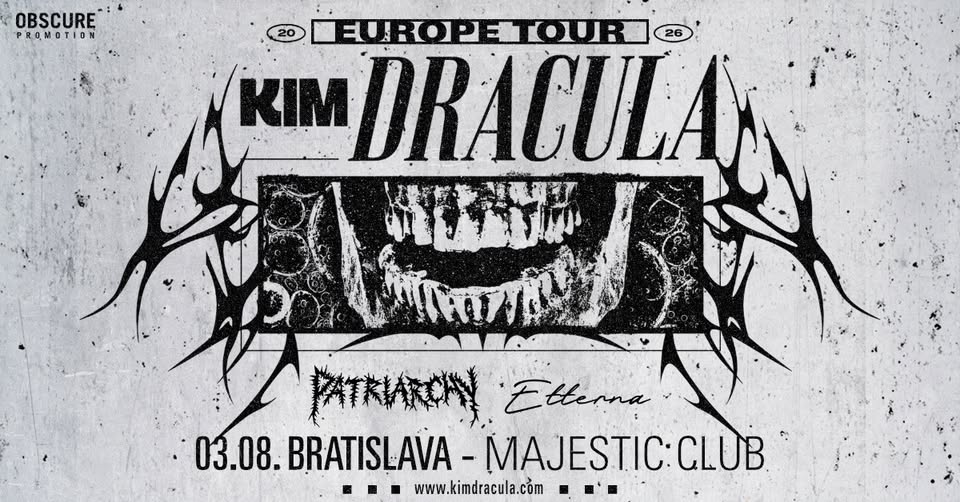 KIM DRACULA, PATRIARCHY, ETTERNA - Bratislava
