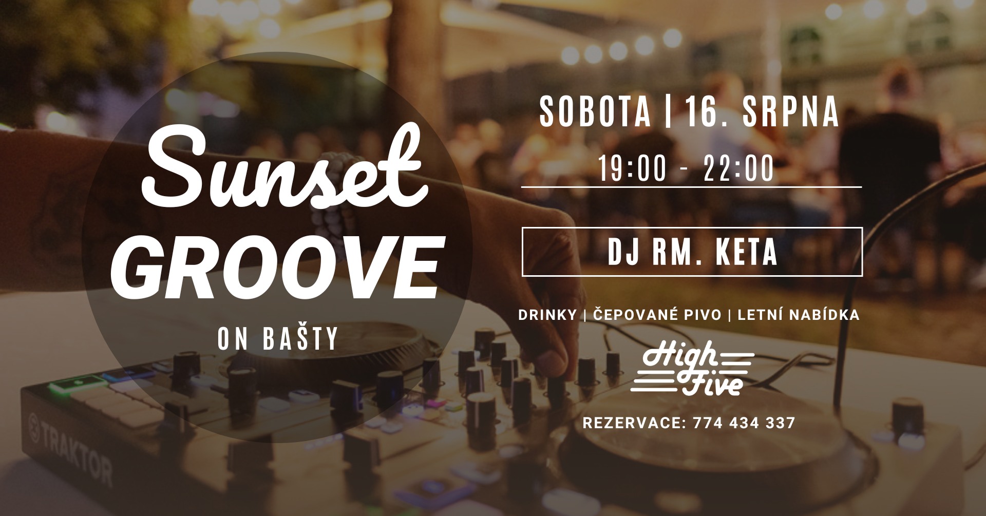 SUNSET GROOVE | DJ VIBEZ | LETNÍ TERASA HIGH FIVE