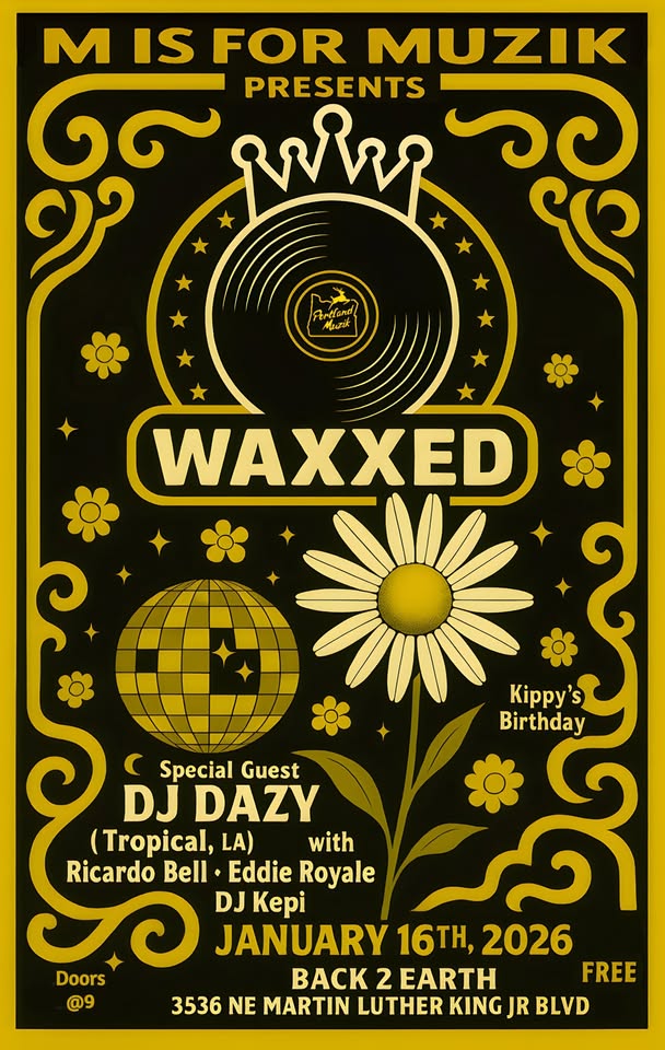MMUZIK Presents WAXXED w/Special Guest DJ DAZY