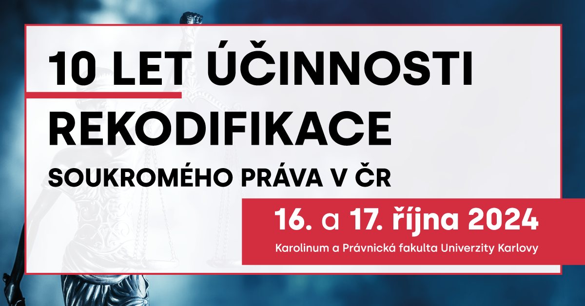 10 let účinnosti rekodifikace soukromého práva v ČR