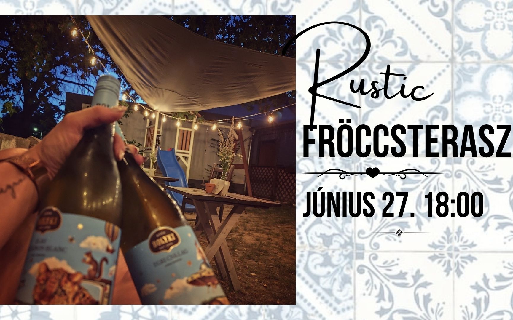 Rustic Fröccsterasz vol.2