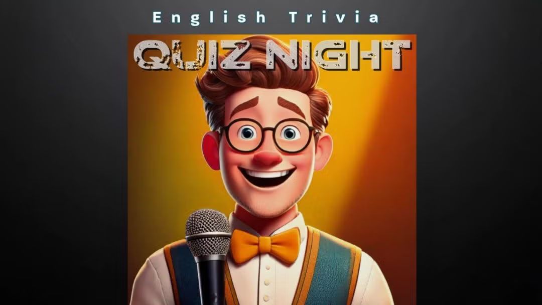 Trivia/Quiz”English” 
🥇30€ “FREE ENTRY ”