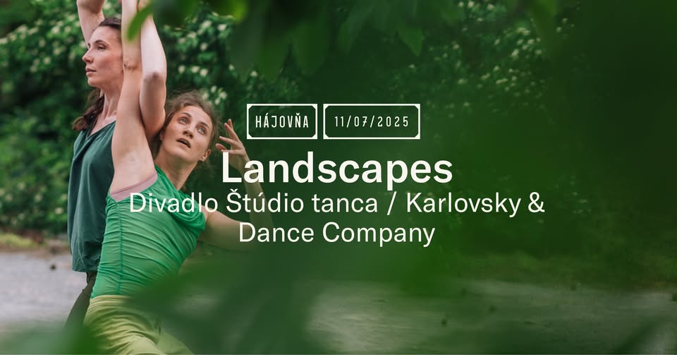 LANDSCAPES : Divadlo Štúdio tanca / Karlovsky & Dance Company