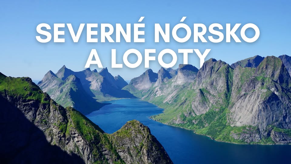 Cestovateľské kino: SEVERNÉ NÓRSKO A LOFOTY