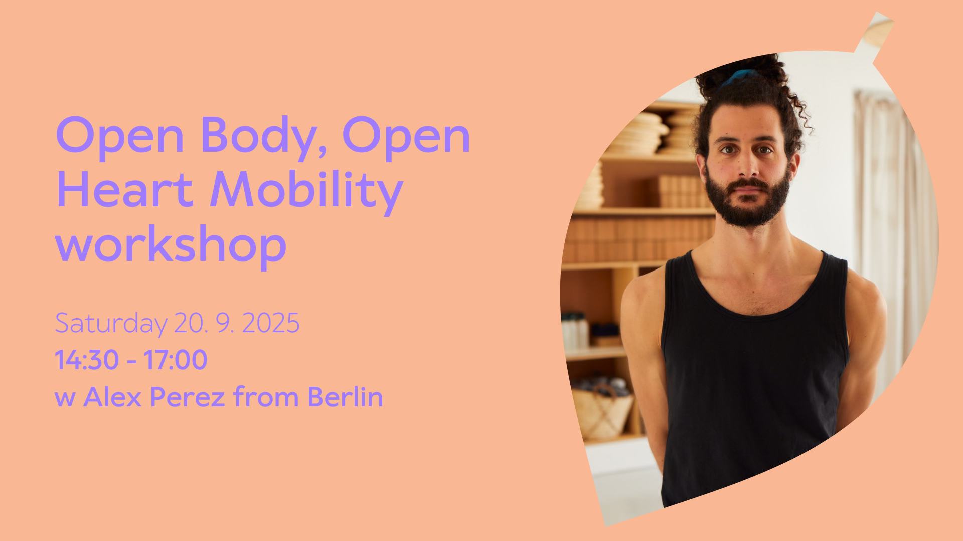 Open Body, Open Heart Mobility Workshop w Alex Perez