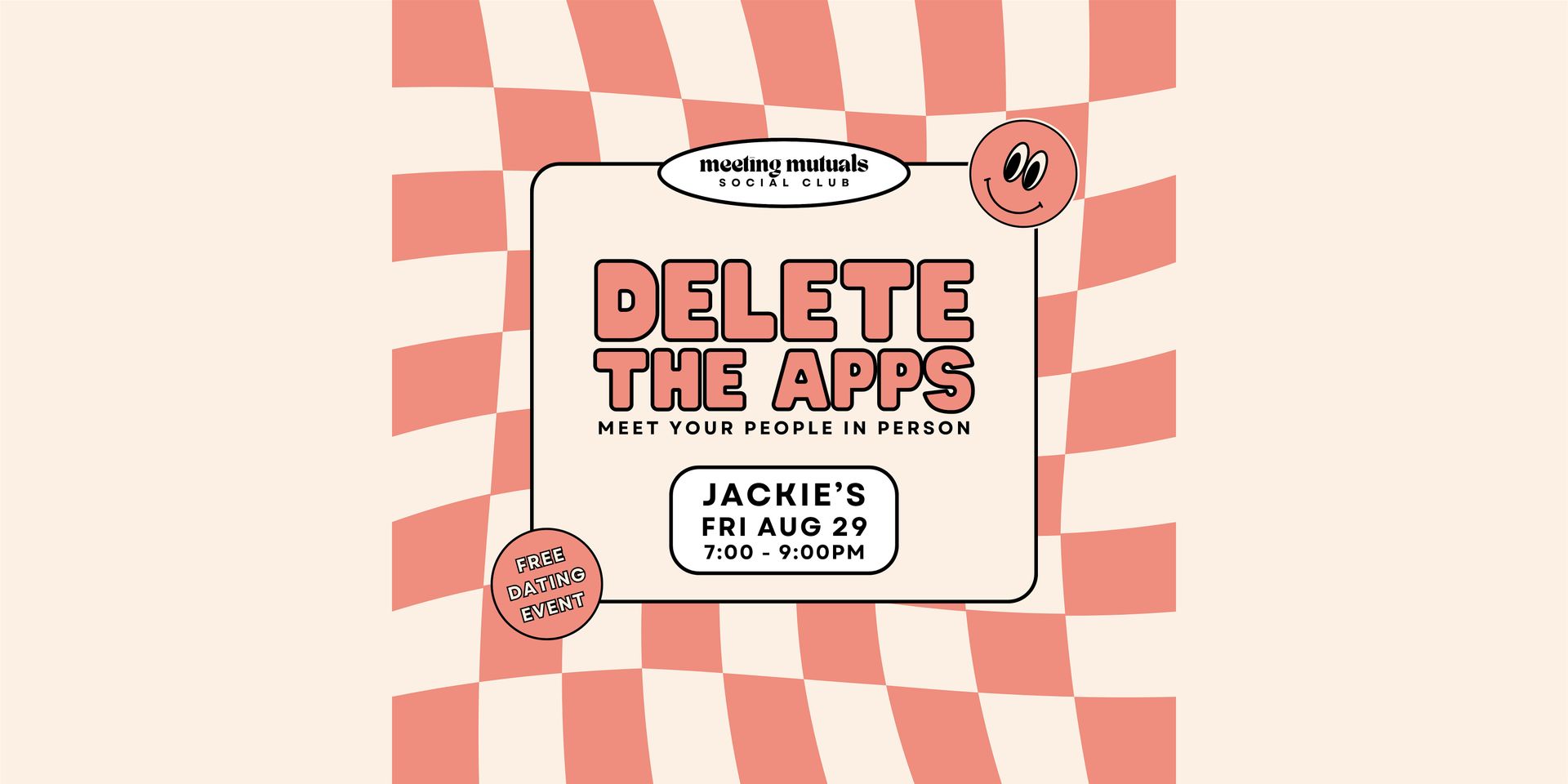 Delete the Apps | Free Dating Party | at Jackie's | 21+