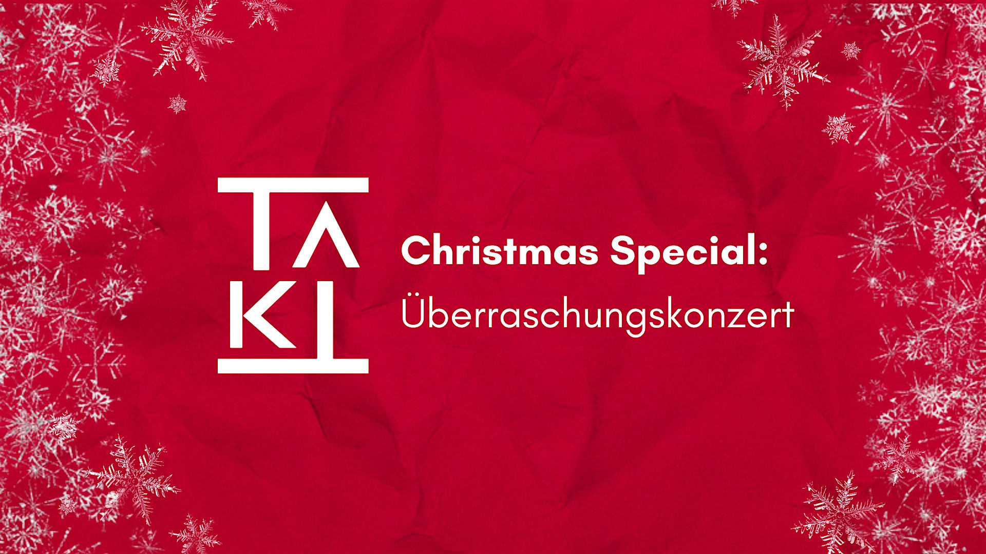 Christmas special: Überraschungskonzert by TAKT